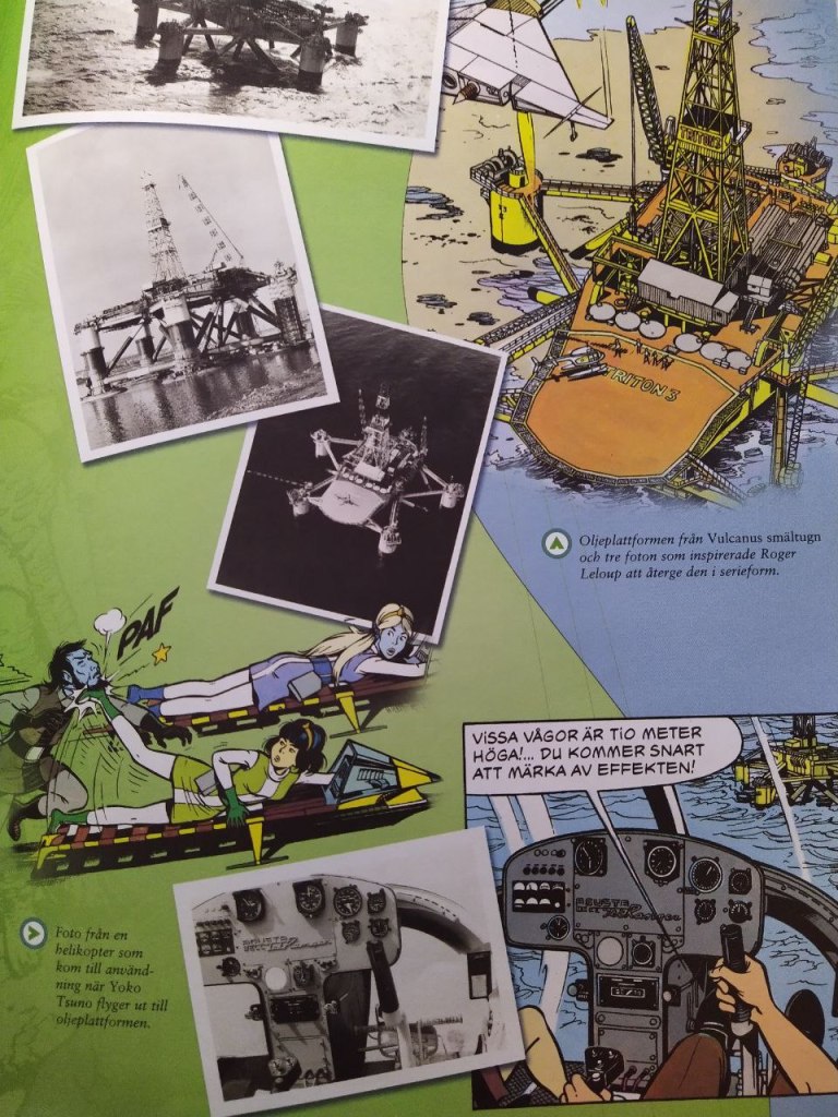 Valokuva ruotsinkielisen kirjan sivusta, jolla on albumissa esiintyviä piirroksia ja Leloupin referenssinä niissä käyttämiä samannäköisiä mustavalkovalokuvia öljynporauslautasta ja helikopterin ohjaamosta.