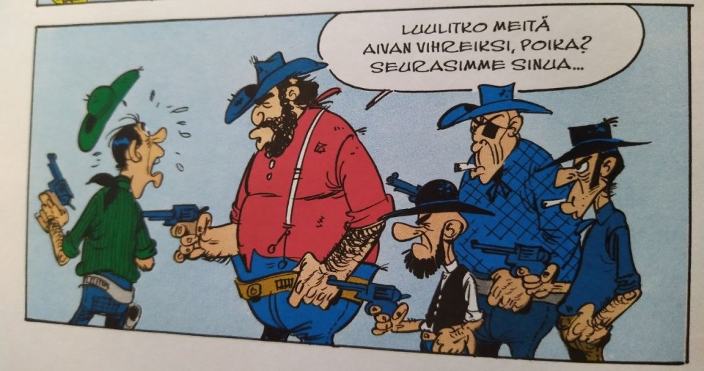 Sama ruutu, mutta suomennos on eri. Grubby sanoo Luulitko meitä aivan vihreiksi, poika? Seurasimme sinua.