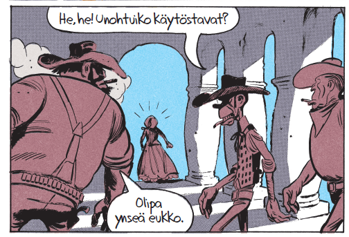 Sarjakuvan ruutu. Väritys kuin hahmot olisivat varjoissa. Luihu laiheliini sanoo He he! Unohtuiko käytöstavat? Selin oleva Grubby katselee taustan suuntaan poistuvan naisen selkää ja sanoo Olipa ynseä eukko.