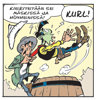 Sarjakuvan ruutu, jossa vihreätakkinen, lierihattuinen mies kiskaisee Lucky Lukea takaapäin kaulahuivista, niin että tämä on koivet ilmassa lentämässä selälleen tynnyrin päältä, jolla seisoi. Mies huutaa kieritetään se mäskissä ja höyhenissä. Lucky Luke on kuristumassa ja siksi naamaltaan vihreä, kieli ulkona suusta ja päästää äänen kurl.