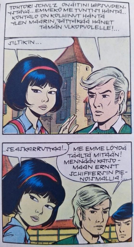 Samat kuvat kuin äsken, mutta teksti on nyt kirjoitettu käsin. Vaaleatukkainen mies sanoo Tohtori Schulz on äitini lapsuudenystävä. Emmekö me tuntisi häntä. Kohtalo on kolhinut häntä ylen määrin, jättäkää hänet tämän ulkopuolelle! Yoko vastaa samoin kuin aiemmin Siltikin... se askarruttaa! Mies jatkaa Me emme löydä täältä mitään! Mennään katsomaan Ernst Schiffersin pienoismallia!