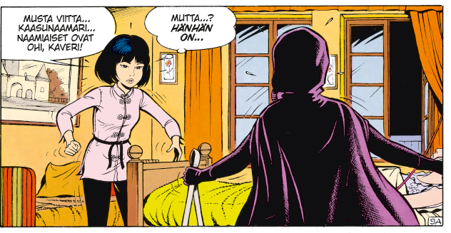 Sarjakuvan ruutu, jossa näkyy makuuhuoneessa Yoko edestä ja selän takaa katsottuna toinen hahmo tummassa asussa siluettimaisesti. Yoko sanoo ääneen Musta viitta, kaasunaamari... Naamiaiset ovat ohi, kaveri. Mielessään hän ajattelee Mutta hänhän on...